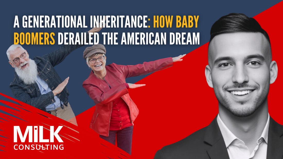 A Generational Inheritance: How Baby Boomers Derailed The American Dream